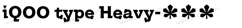 iQOO type Heavy字体转换 iQOO type Heavy字体转换